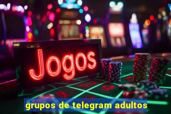 grupos de telegram adultos
